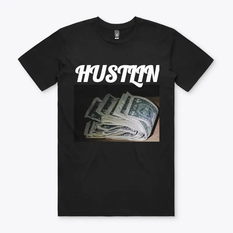 Hustlin Shirts