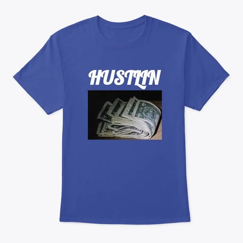 Hustlin Shirts