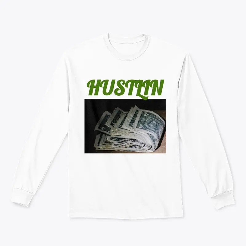 Hustlin Shirts