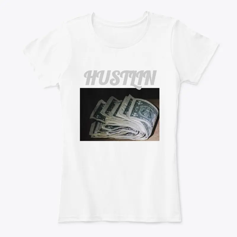 Hustlin Shirts