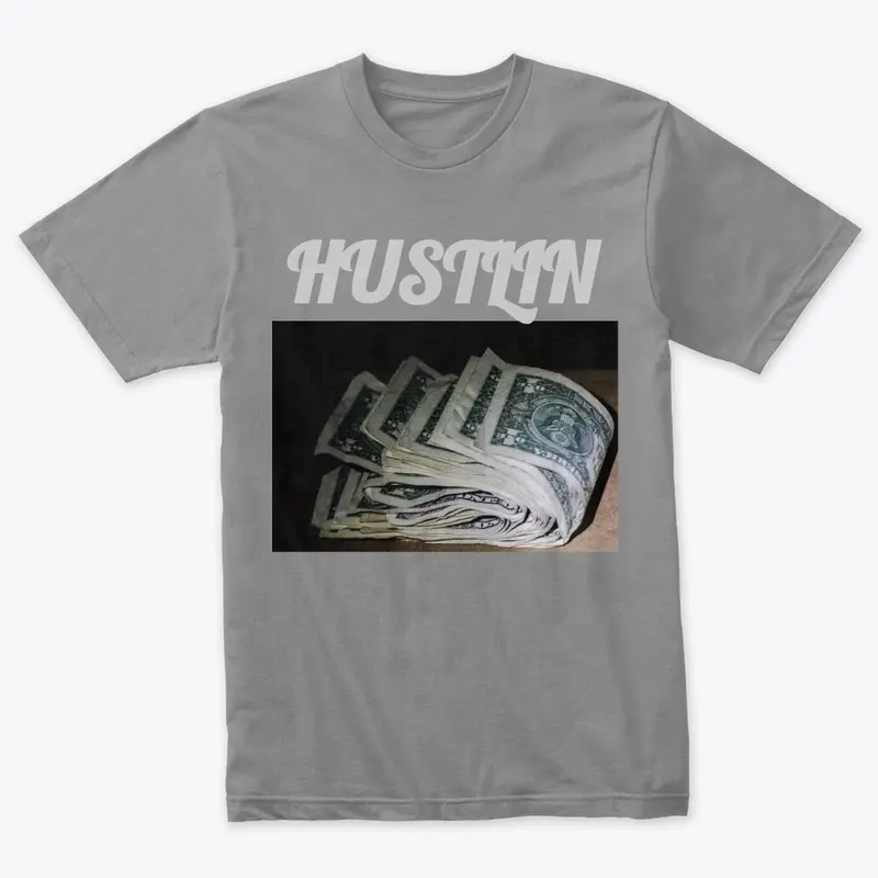 Hustlin Shirts